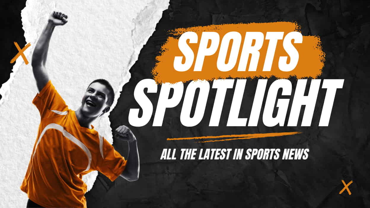 Sports Spotlight All the Latest In sports news (1248 x 730 px)